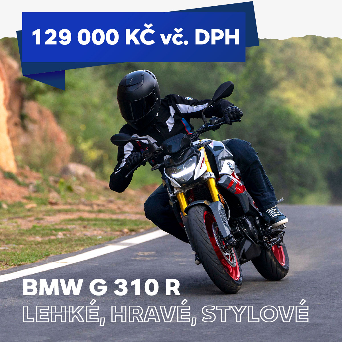 BMW G 310 ZA 129.000 KČ VČ. DPH